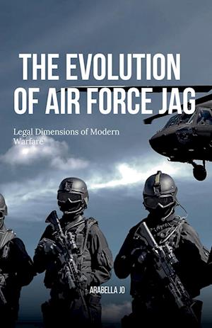 The Evolution of Air Force JAG