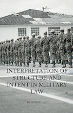 Interpretation of Structure and Intent in Military Law