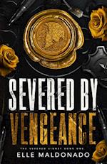 Severed by Vengeance