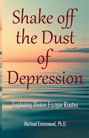 Shake off the Dust of Depression