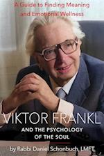 Viktor Frankl and the Psychology of the Soul