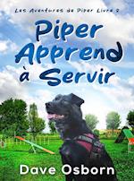 Piper Apprend à Servir