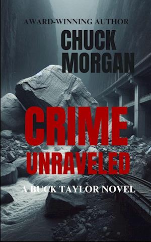 Crime Unraveled, A Buck Taylor Novel