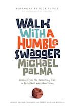 Walk with a Humble Swagger