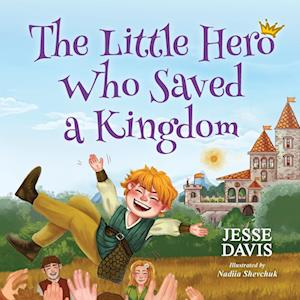 The Little Hero Who Saved a Kingdom