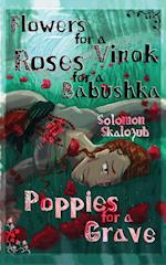 Flowers for a Vinok, Roses for a Babushka, Poppies for a Grave