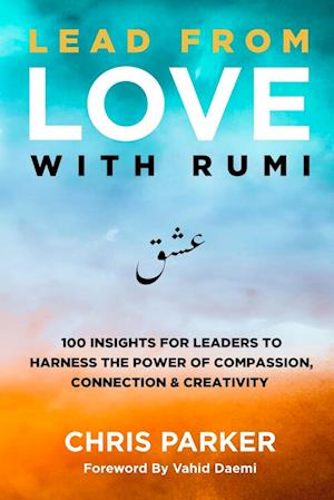 Lead from Love with Rumi