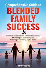 Comprehensive Guide to Blended Family Success