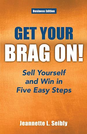 Get Your Brag On! Business Edition