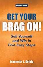 Get Your Brag On! Business Edition