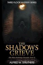 The Shadows Grieve