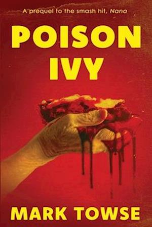 Poison Ivy (A Prequel to Nana) & Other Dark Tales