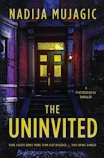 The Uninvited: A Psychological Thriller 