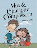 Max & Charlotte Learn Compassion