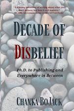 Decade of Disbelief