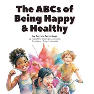 The ABCs of Being Happy & Healthy