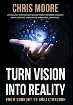 Turn Vision Into Reality