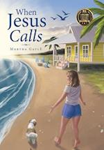 When Jesus Calls