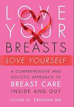 Love Your Breasts, Love Yourself