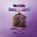 The Little Song Bird