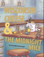 Wisconsin Cheese & The Midnight Mice