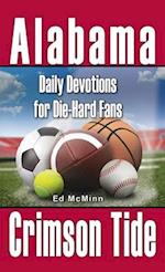 Daily Devotions for Die-Hard Fans Alabama Crimson Tide