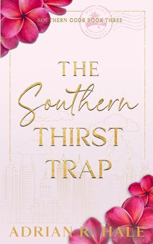 The Southern Thirst Trap