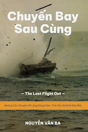 Chuy¿n Bay Sau Cùng (Vietnamese Version)