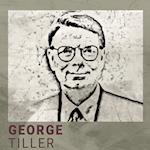 George Tiller, del 1