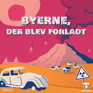 Byerne, der blev forladt