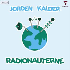 Jorden kalder Radionauterne