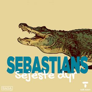 Sebastians sejeste dyr