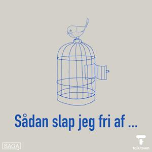 Sådan slap jeg fri af