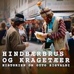 Hindbærbrus og kragetæer - Historien om Otto Sigvaldi