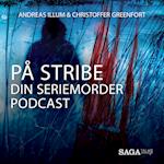 På Stribe - din seriemorderpodcast