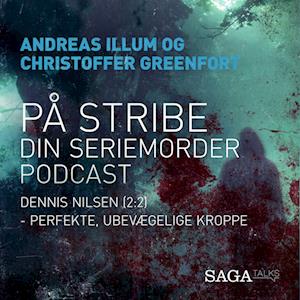 På stribe - din seriemorderpodcast (Dennis Nilsen 2:2)