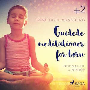 Guidede meditationer for børn #2 - Godnat til din krop