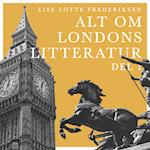Alt om Londons litteratur – del 1