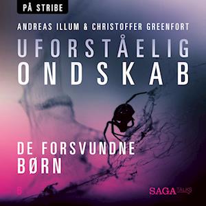 Uforståelig ondskab - De glemte børn