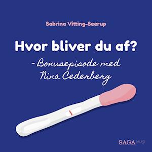 Hvor bliver du af? - Bonusepisode med Nina Cederberg