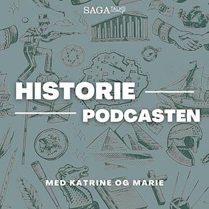 Historiepodcasten med Katrine og Marie
