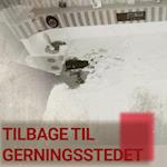 Tilbage til gerningsstedet